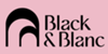 Black & Blanc